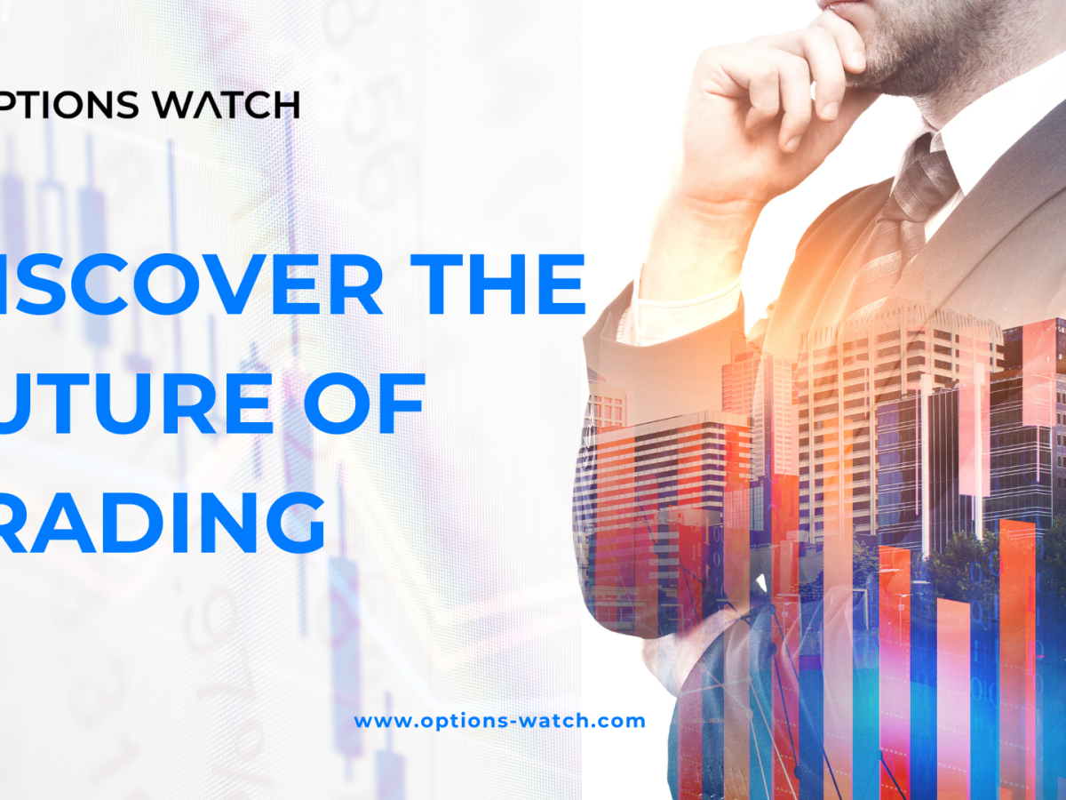 Options Trading for Beginners: Discover the Future of&nbsp;Trading